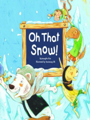 cover image of Oh That Snow!